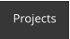 Projects
